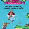 ABRACADABRA COLE DE MAGIA Nº07: UN DIENTE DE DRAGON... ¿PARA EL HADA O EL RATON? [RUSTICA]