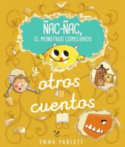 ÑAC-ÑAC: EL MONSTRUO COMELIBROS Y OTROS CUENTOS [CARTONE]