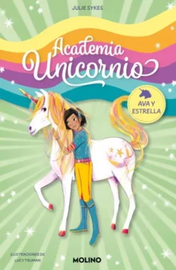 ACADEMIA UNICORNIO Nº03: AVA Y ESTRELLA [RUSTICA]