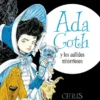 ADA GOTH Y LOS AULLIDOS MISTERIOSOS [CARTONE]