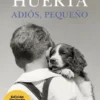 ADIOS, PEQUEÑO [BOLSILLO]
