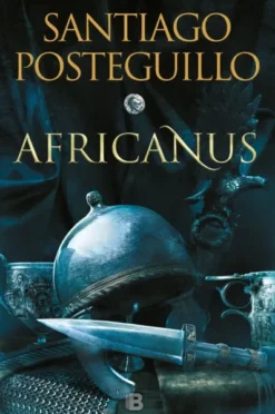 AFRICANUS: EL HIJO DEL CONSUL (TRILOGIA AFRICANUS 1) [CARTONE]