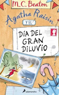 AGATHA RAISIN Y EL DIA DEL GRAN DILUVIO (AGATHA RAISIN 12) [RUSTICA]