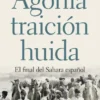 AGONIA, TRAICION, HUIDA [RUSTICA]
