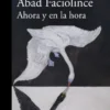 AHORA Y EN LA HORA [RUSTICA]