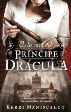 A LA CAZA DEL PRINCIPE DRACULA (A LA CAZA Nº2) [RUSTICA]