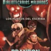 ALCATRAZ CONTRA LOS BIBLIOTECARIOS MALVADOS: LOS HUESOS DEL ESCRIBA (ALCATRAZ 2) [RUSTICA]