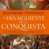 AL DIA SIGUIENTE DE LA CONQUISTA [RUSTICA]