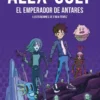 ALEX COLT Nº05: EL EMPERADOR DE ANTARES [CARTONE]