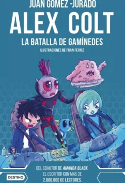 ALEX COLT Nº02: LA BATALLA DE GANIMEDES [CARTONE]
