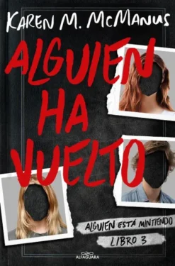 ALGUIEN HA VUELTO (ALGUIEN ESTA MINTIENDO 3) [RUSTICA]
