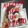 ALGUIEN TIENE UN SECRETO [RUSTICA]