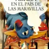 ALICIA EN EL PAIS DE LAS MARAVILLAS [CARTONE]