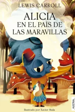ALICIA EN EL PAIS DE LAS MARAVILLAS [CARTONE]