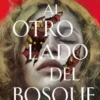 AL OTRO LADO DEL BOSQUE [RUSTICA]