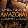 AMAZONAS: LAS REINAS GUERERAS [CARTONE]