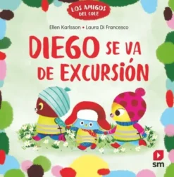 AMIGOS DEL COLE, LOS Nº04: DIEGO VA DE EXCURSION [CARTONE]