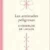 AMISTADES PELIGROSAS, LAS (EDICION CONMEMORATIVA) [CARTONE]
