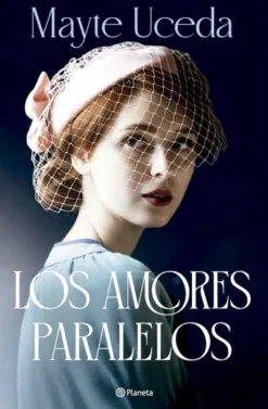 AMORES PARALELOS, LOS [CARTONE]
