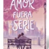 AMOR FUERA DE SERIE [RUSTICA]