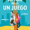 AMOR NO ES UN JUEGO, EL [RUSTICA]