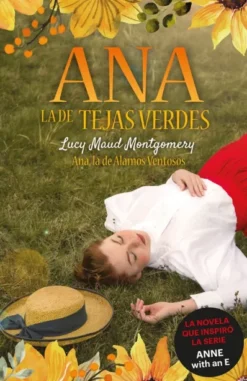 ANA LA DE TEJAS VERDES Nº04: ANA LA DE ALAMOS VENTOSOS [RUSTICA]
