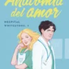 ANATOMIA DEL AMOR (SERIE HOSPITAL WHITESTONE 1) [BOLSILLO]