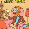 ANGEL SEFIJA: MAS CHULO QUE UN OCHO [RUSTICA]
