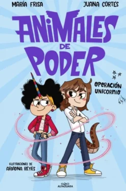 ANIMALES DE PODER Nº02: OPERACION UNICORNIO [CARTONE]