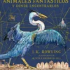 ANIMALES FANTASTICOS Y DONDE ENCONTRARLOS [CARTONE]