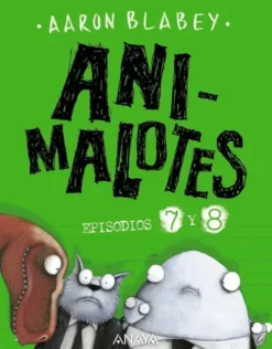 ANIMALOTES EPISODIOS 07 Y 08: DESMADRE PREHISTORICO / SUPERMALOTES [CARTONE]