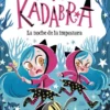 ANNA KADABRA Nº15: LA NOCHE DE LA IMPOSTORA [RUSTICA]