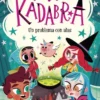 ANNA KADABRA Nº02: UN PROBLEMA CON ALAS [RUSTICA]