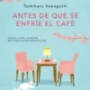 ANTES DE QUE SE ENFRIE EL CAFE [RUSTICA]