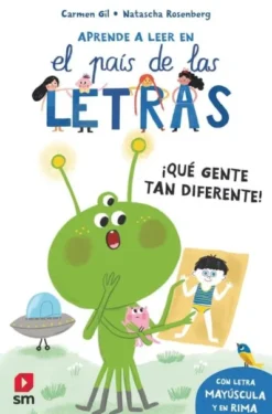 APRENDE A LEER EN EL PAIS DE LAS LETRAS Nº09: ¡QUE GENTE TAN DIFERENTE! [RUSTICA]