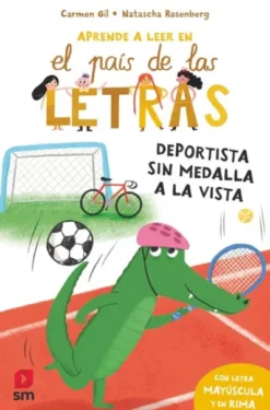 APRENDE A LEER EN EL PAIS DE LAS LETRAS Nº08: DEPORTISTA SIN MEDALLA A LA VISTA [RUSTICA]