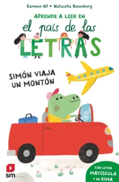APRENDE A LEER EN EL PAIS DE LAS LETRAS Nº02: SIMON VIAJA UN MONTON [RUSTICA]
