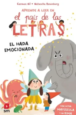 APRENDE A LEER EN EL PAIS DE LAS LETRAS Nº10: EL HADA EMOCIONADA [RUSTICA]