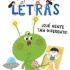 APRENDE A LEER EN EL PAIS DE LAS LETRAS Nº09: ¡QUE GENTE TAN DIFERENTE! [RUSTICA]