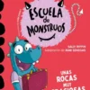 APRENDE A LEER EN LA ESCUELA DE MONSTRUOS Nº16: UNAS ROCAS MUY GRACIOSAS [RUSTICA]