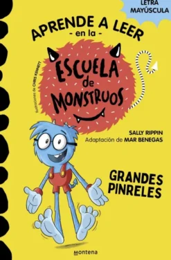 APRENDE A LEER EN LA ESCUELA DE MONSTRUOS Nº04: GRANDES PINRELES [RUSTICA]