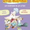 APRENDO A LEER CON LAS LETRAS DIVERTIDAS Nº03: LAS OLIMPIADAS DE LAS LETRAS [RUSTICA]
