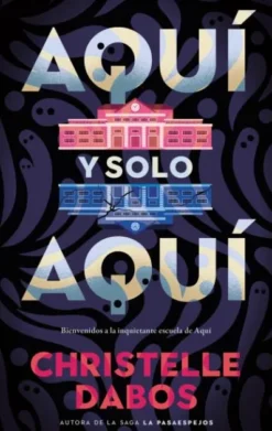 AQUI Y SOLO AQUI (FIRMADO POR SU AUTORA) [RUSTICA]