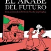 ARABE DEL FUTURO, EL VOL.1 (1978-1984) [RUSTICA]