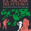 ARABE DEL FUTURO, EL VOL.4 (1987-1992) [RUSTICA]