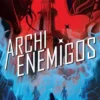 ARCHIENEMIGOS (RENEGADOS VOL.2) [RUSTICA]
