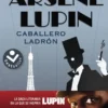 ARSENE LUPIN, CABALLERO LADRON [BOLSILLO]