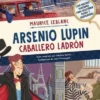ARSENIO LUPIN CABALLERO LADRON [CARTONE]