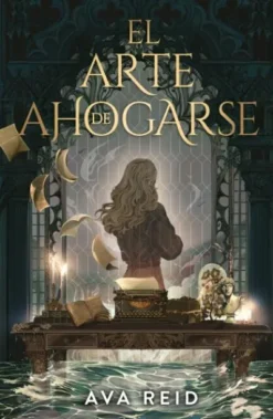 ARTE DE AHOGARSE, EL (DARK ACADEMIA) [RUSTICA]