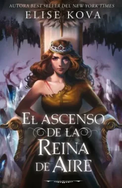 ASCENSO DE LA REINA DE AIRE, EL (EL DESPERTAR DE LA BRUJA DEL AIRE 5) [RUSTICA]